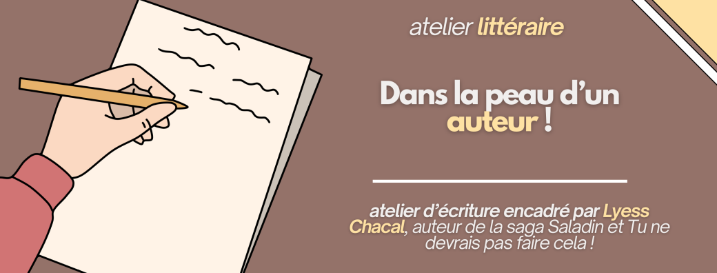 Atelier littéraire | Dans la peau d’un auteur