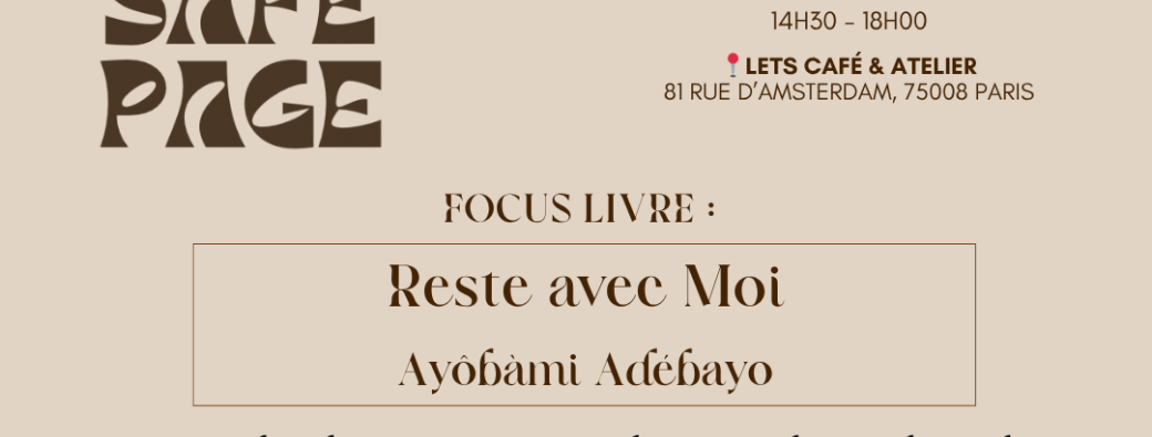 Atelier littéraire et créatif - Livre : Reste avec Moi - Ayobami Adebayo