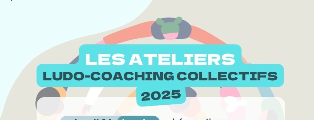 Atelier Ludo Coaching Collectif - Juin