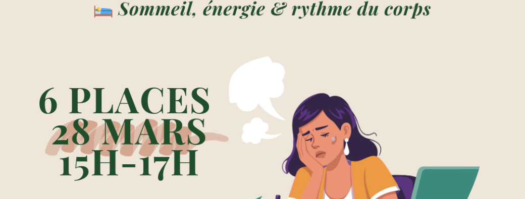 ✨ ATELIER MÉNOPAUSE – Sommeil et énergie, rythme du corps ✨