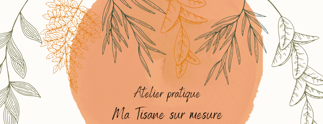 Atelier "ma tisane sur mesure" - hiver