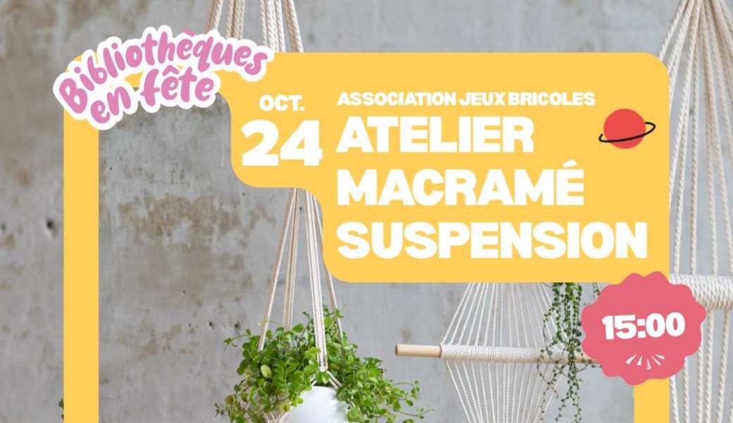 Atelier Macramé suspension par Jeux Bricoles