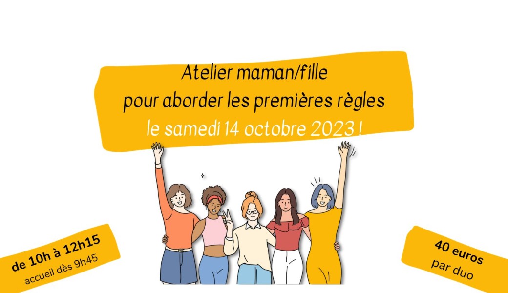 Atelier maman/fille pour aborder les premières règles (dès 9 ans)