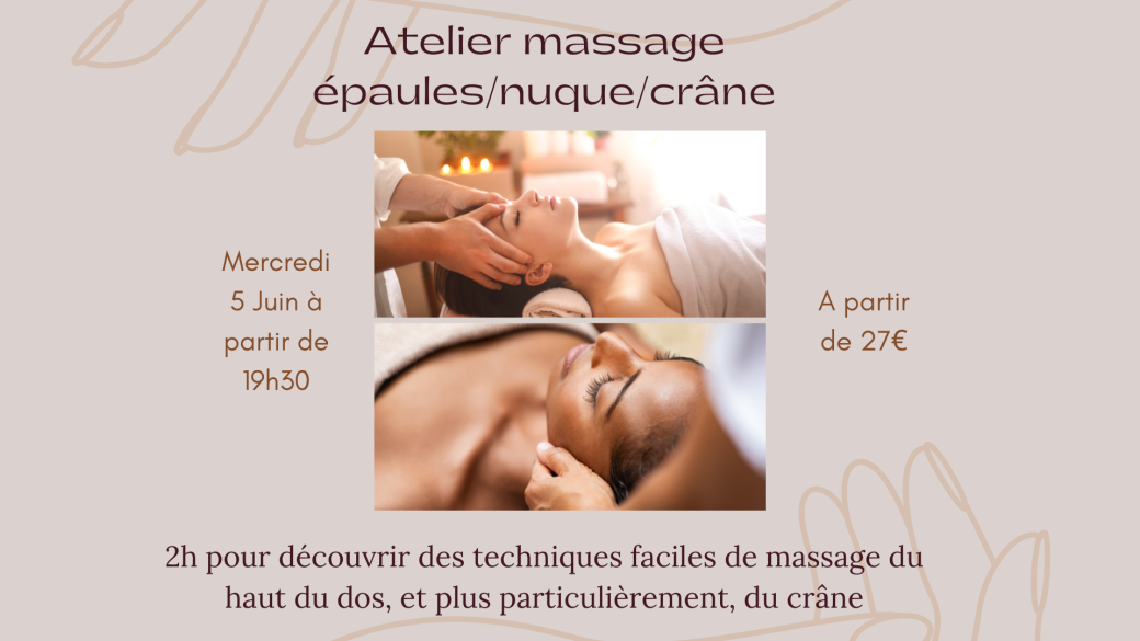 Atelier massage épaules/nuque/crâne