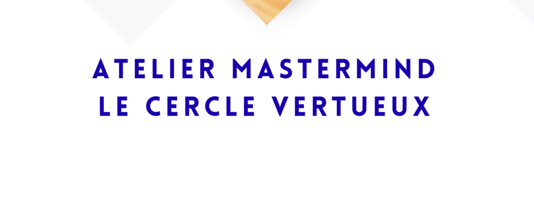 ATELIER MASTER MIND