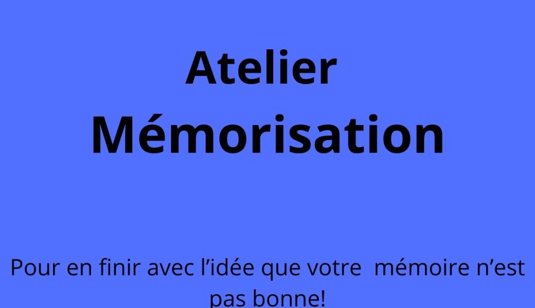 Atelier Mémorisation