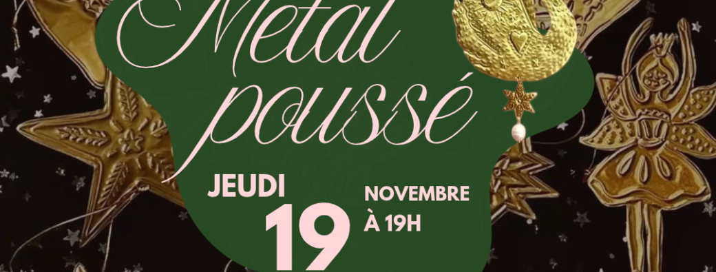Atelier Métal à repousser