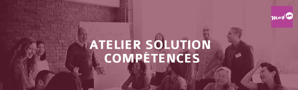 Atelier Solution Compétences
