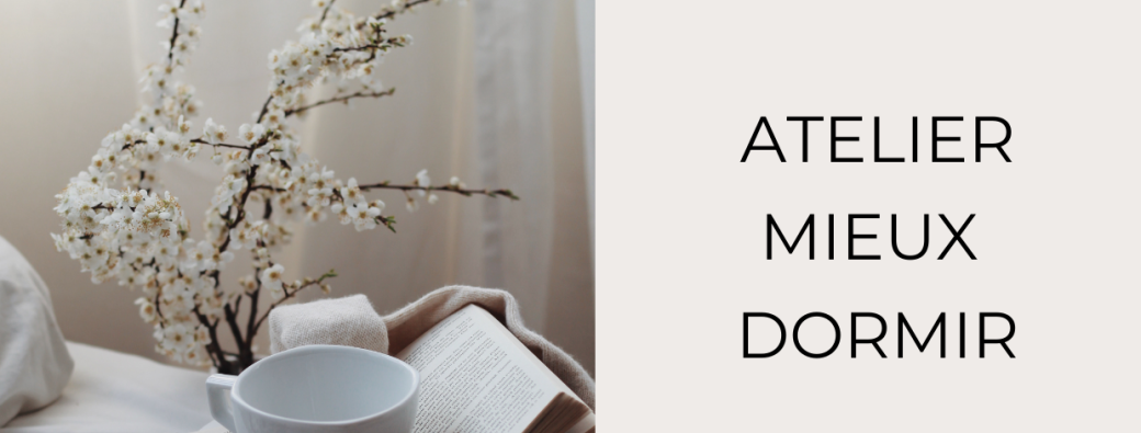 Atelier Mieux Dormir