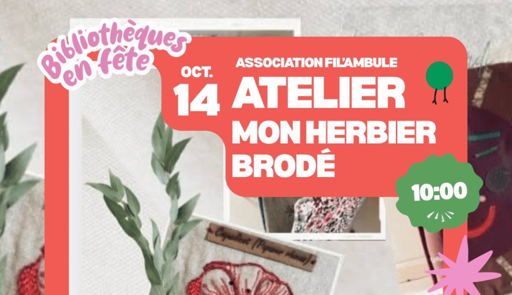 Atelier : "Mon Herbier brodé" par l'association Fil'Ambule