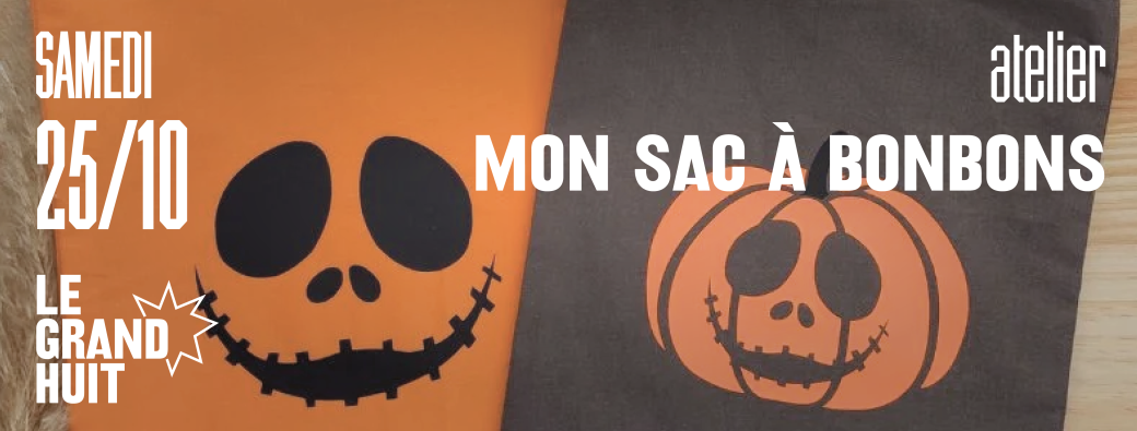  Atelier "Mon sac à bonbons" • MakeMe • 25 octobre