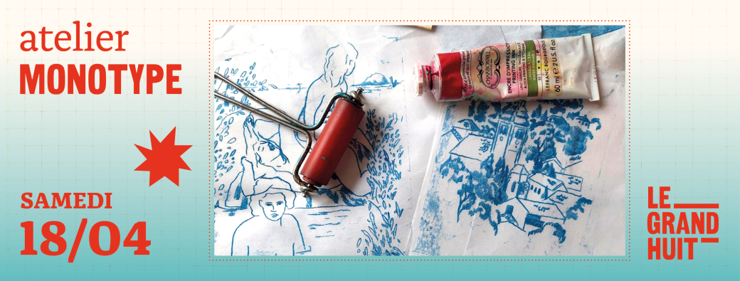 Atelier • Monotype • 18 avril