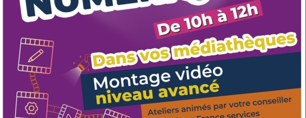 Atelier Montage vidéo - niveau avancé
