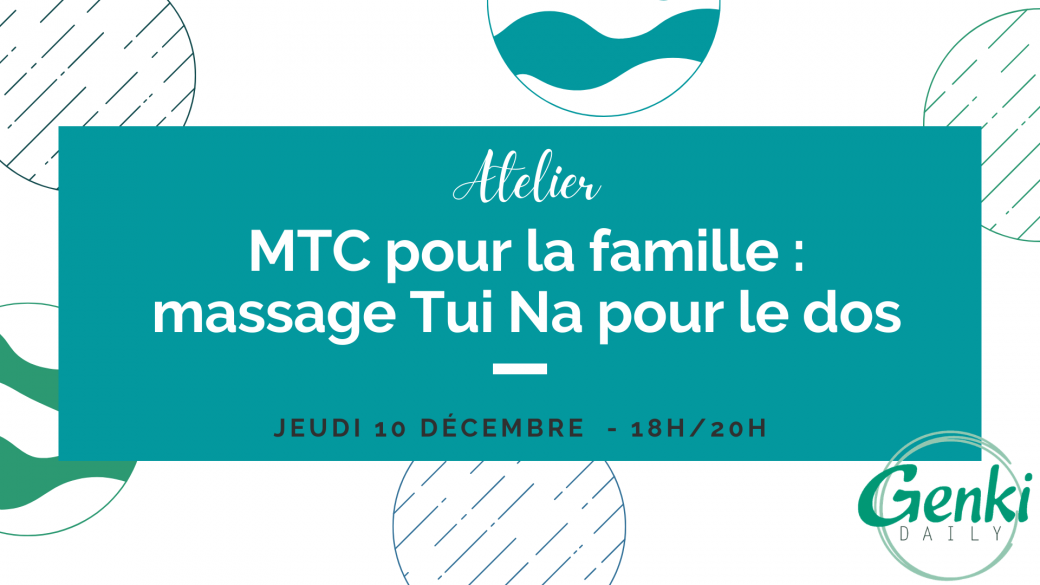 Atelier "MTC pour la famille : massage Tui Na pour le dos"