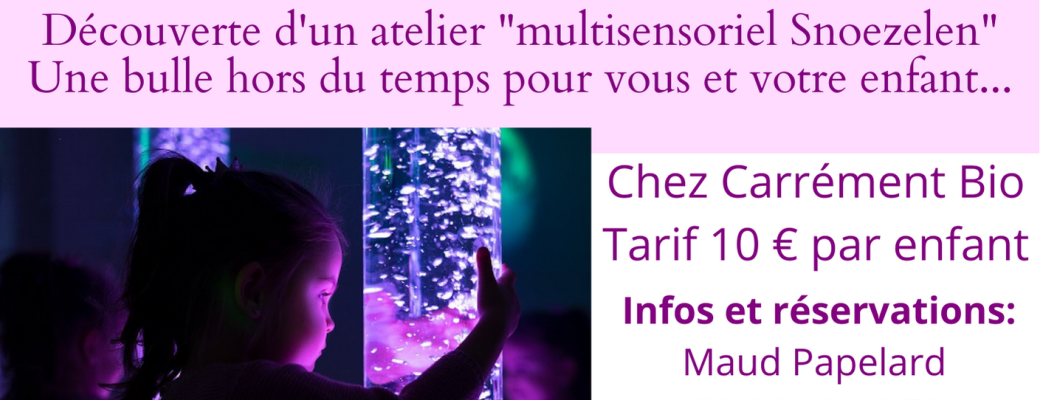 Atelier multisensoriel découverte Snoezelen 