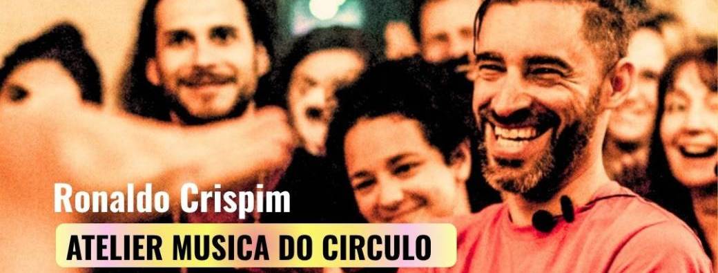 Musica do Circulo workshop with Ronaldo Crispim