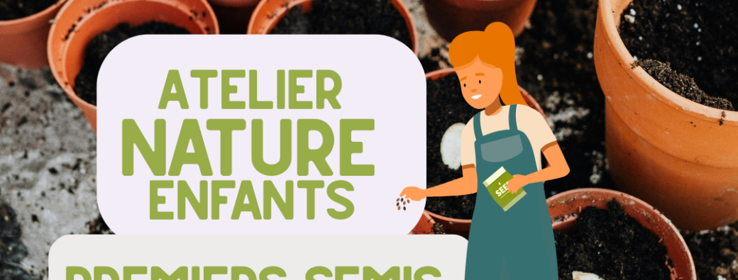 Atelier Nature en Ville : Graines en folie