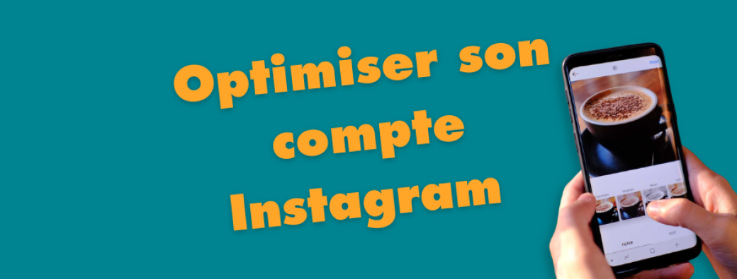 Atelier | Optimiser son compte Instagram