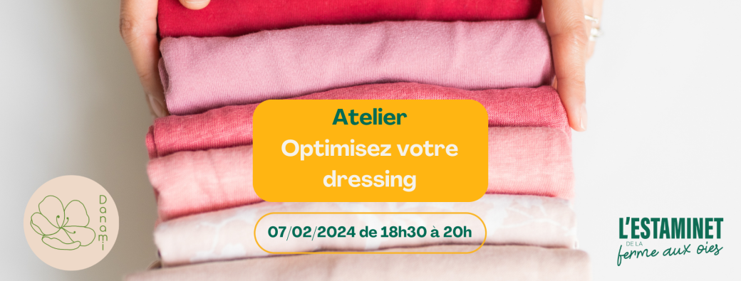 Atelier - Optimisez votre dressing