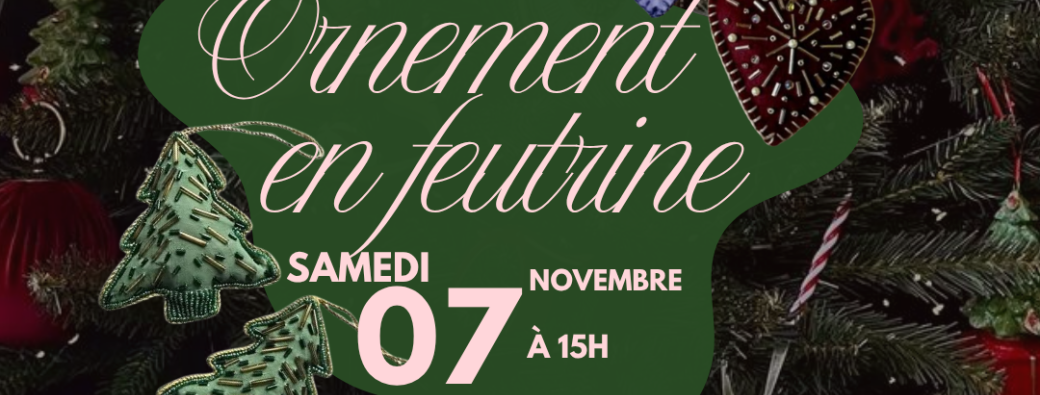Atelier Ornement en feutrine 