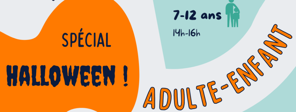 Atelier parent-enfant (7-12 ans) - spécial HALLOWEEN