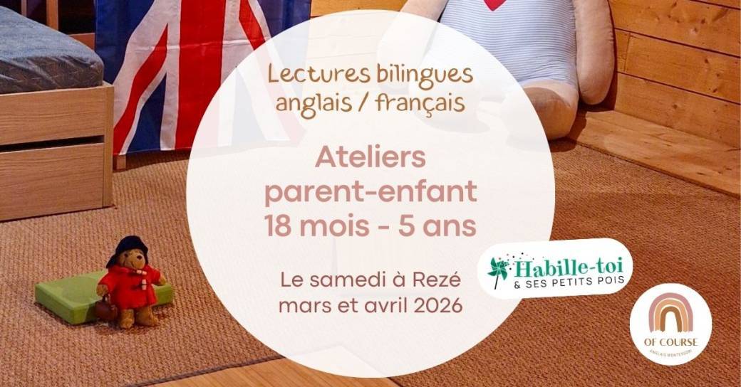 Ateliers parent-enfant en français et en anglais - mars et avril 2026 à Rezé