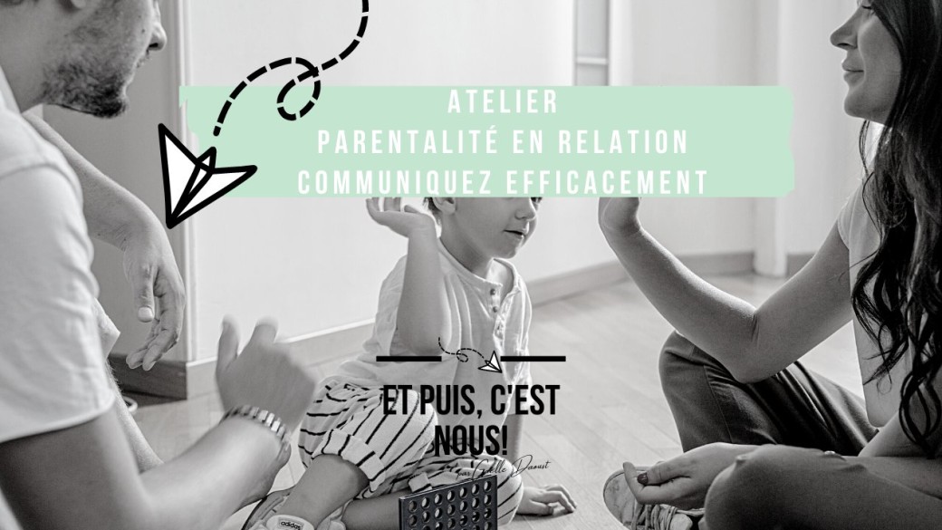 Parentalité Relationnelle - Communiquez en famille - En ligne