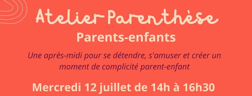 Atelier Parenthèse parent-enfant