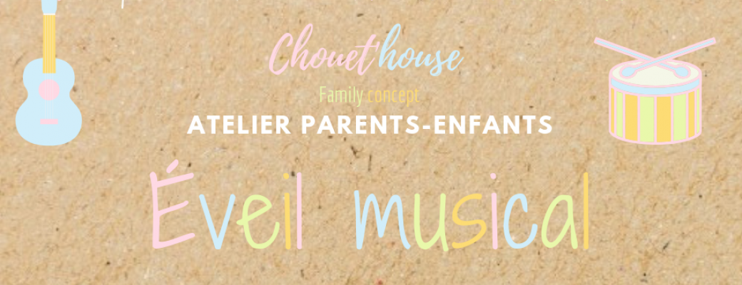 Atelier parents-enfants Eveil Musical 0-3 ans