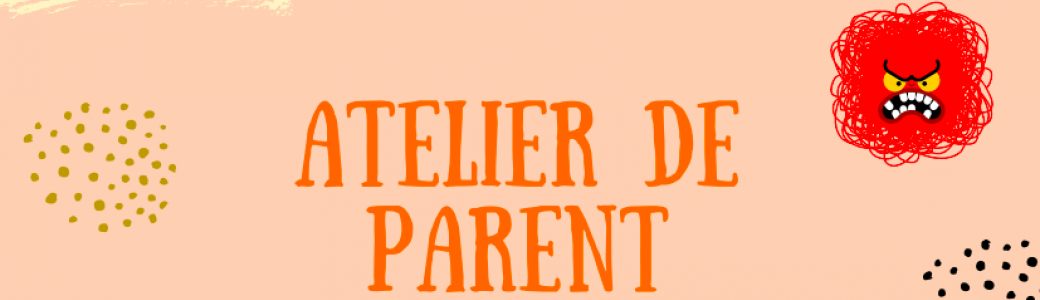 Atelier parents
