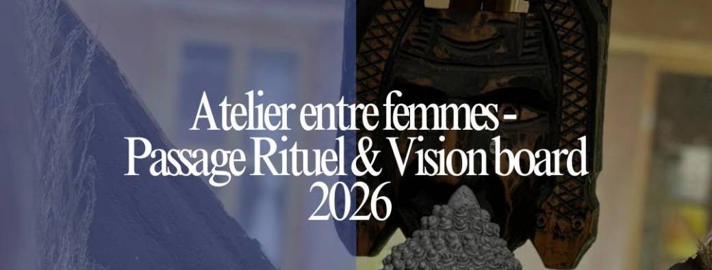 Atelier Passage en 2026 - Rituel & Vision Board