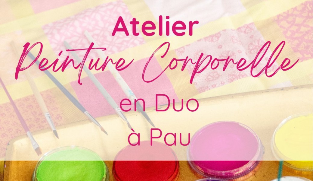 Atelier Peinture Corporelle en Duo - Pau