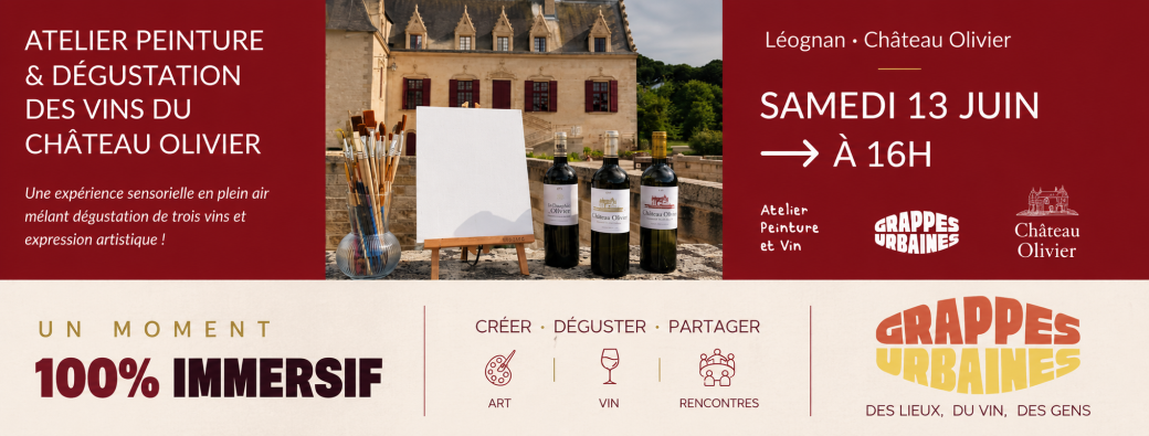 Atelier Peinture et Vin X Grappes Urbaines au Château Olivier