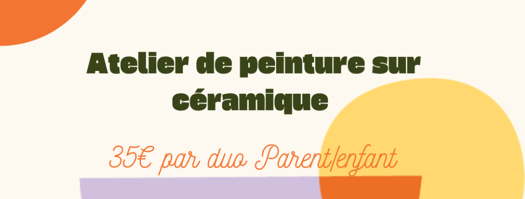 Atelier peinture sur céramique Parent-enfant
