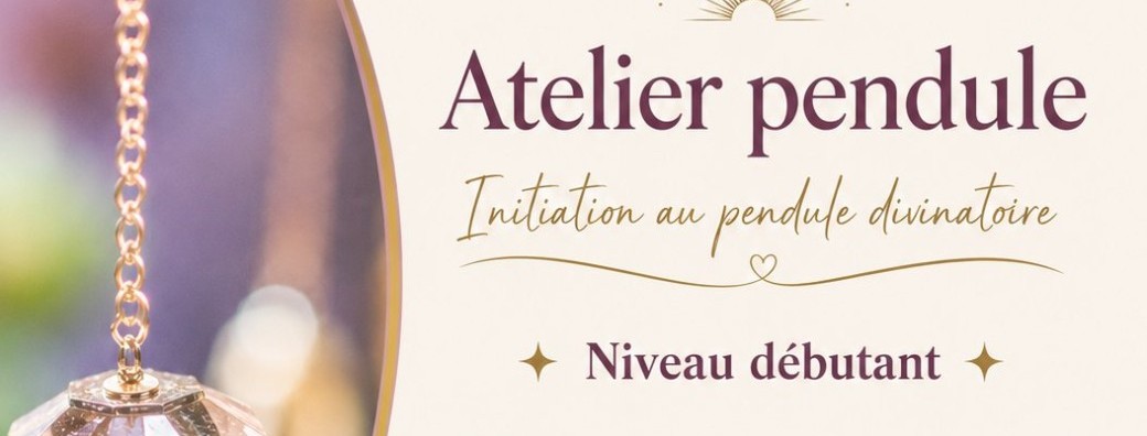 Atelier pendule Niveau débutant 1