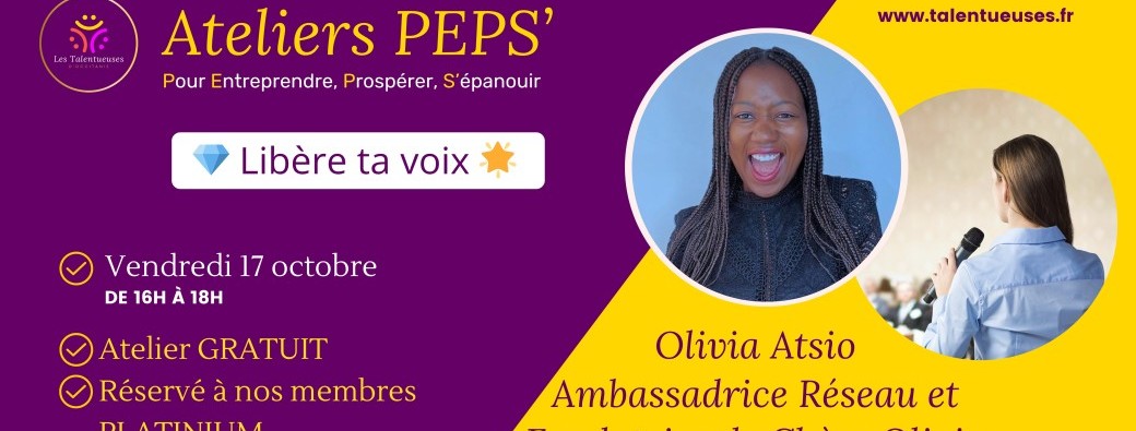 Atelier PEP'S "Libère ta voix"  By Olivia Atsio 