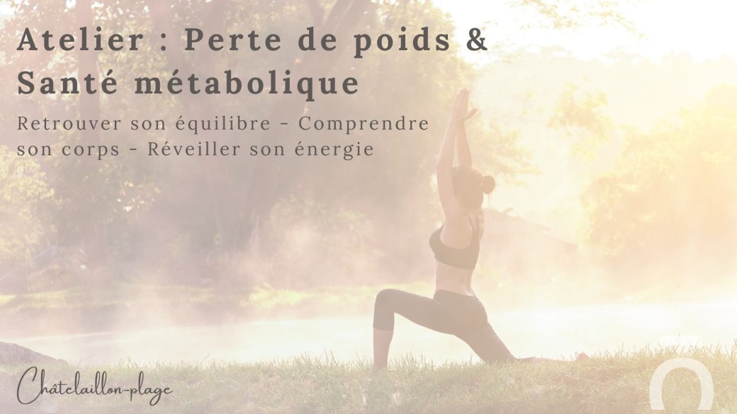 Atelier : Perte de poids & Santé métabolique