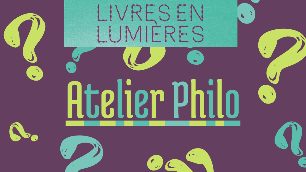 Tickets : atelier philo - Billetweb