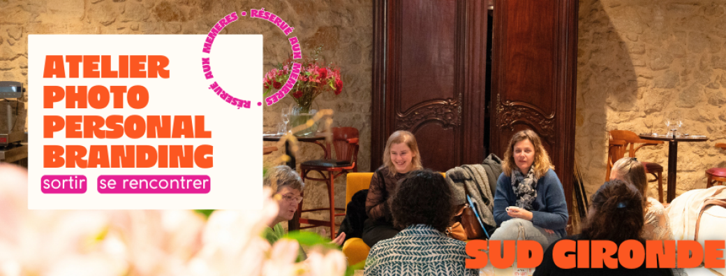 SUD-GIRONDE : ATELIER PHOTO PERSONAL BRANDING avec Laurie Ducousso