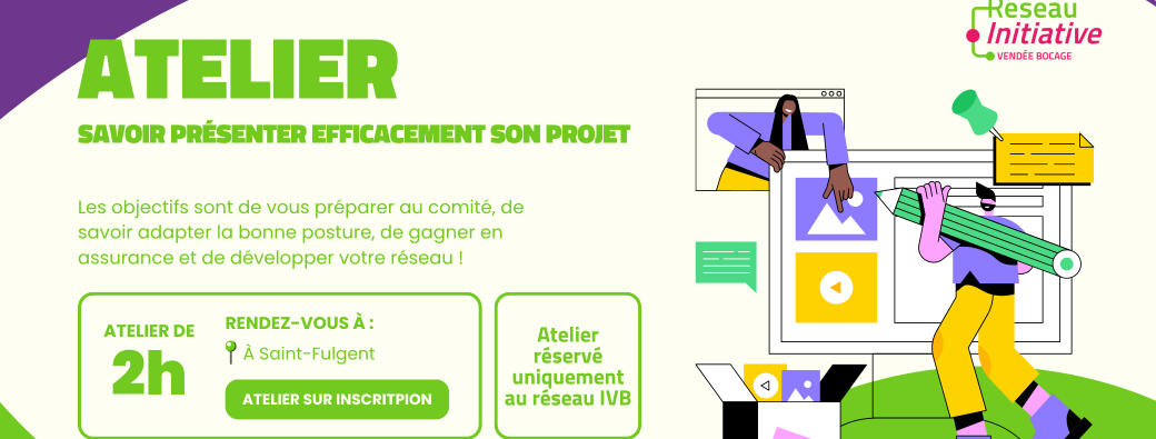 Atelier Porteurs : Savoir présenter efficacement son projet 