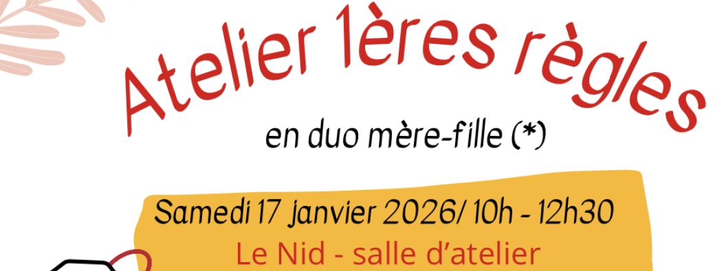 Atelier Premières Règles en duo mère-fille (*)