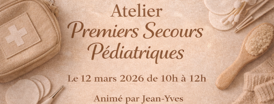 Atelier Premiers Secours Pédiatriques