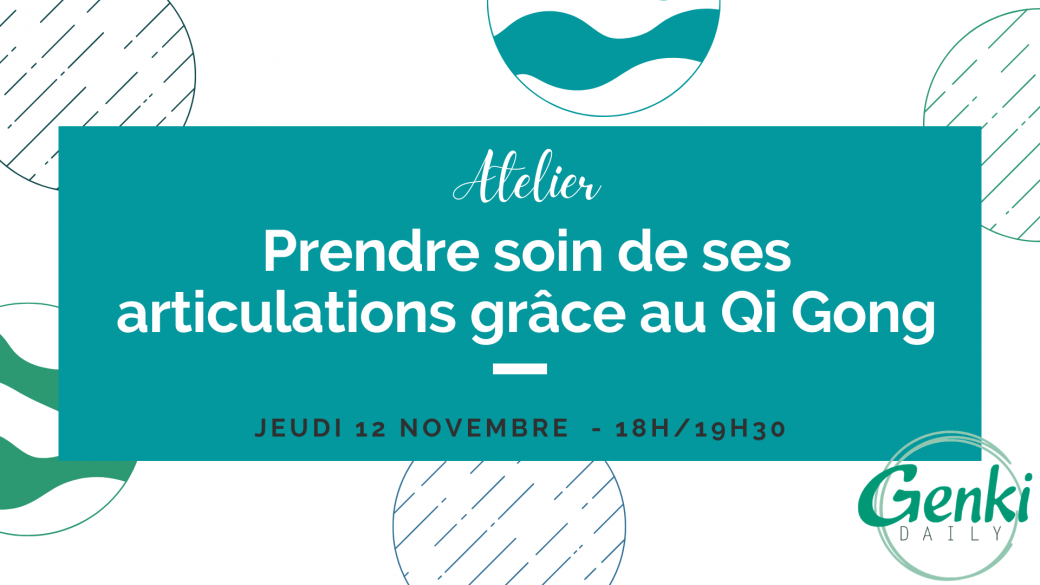 Atelier "Prendre soin de ses articulations grâce au Qi Gong"