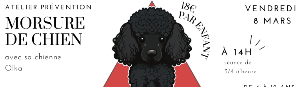 Atelier prévention morsure de chien 