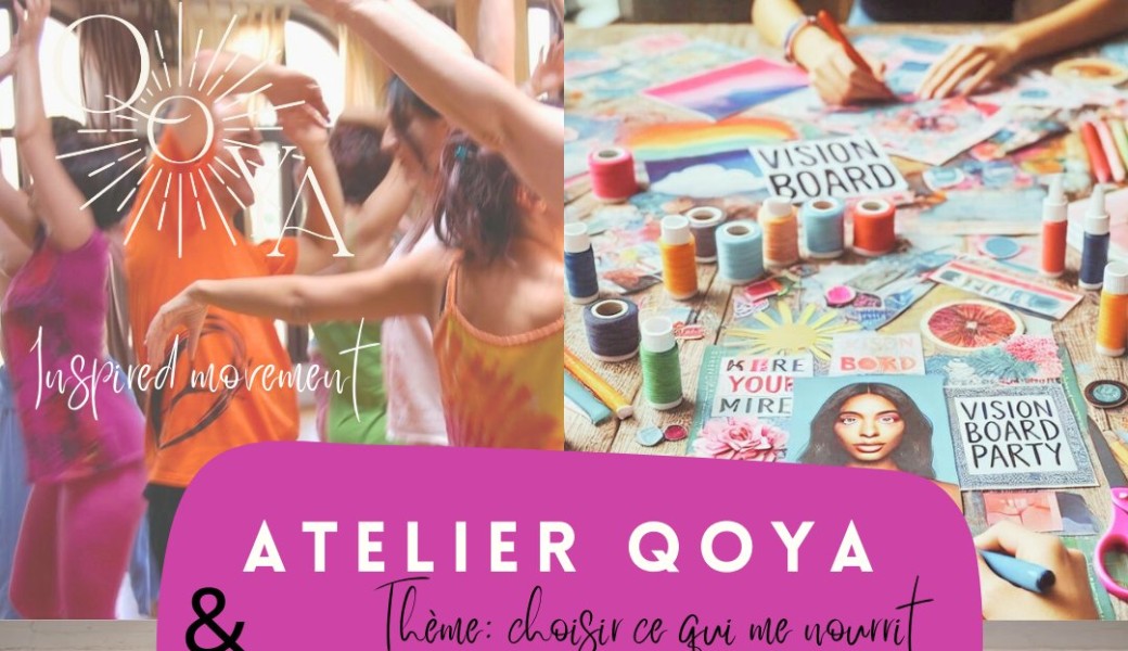 ATELIER QOYA & VISION BOARD