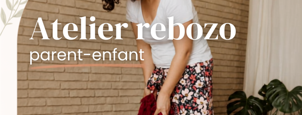 Atelier rebozo duo Parent-Enfant