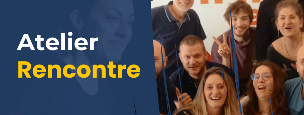 Atelier rencontre - 11 juin - 19h-21h