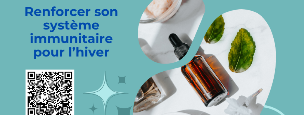 Atelier Naturopathie "Renforcer son système immunitaire pour l'hiver"