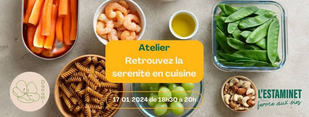 Atelier - Retrouvez la sérénité en cuisine