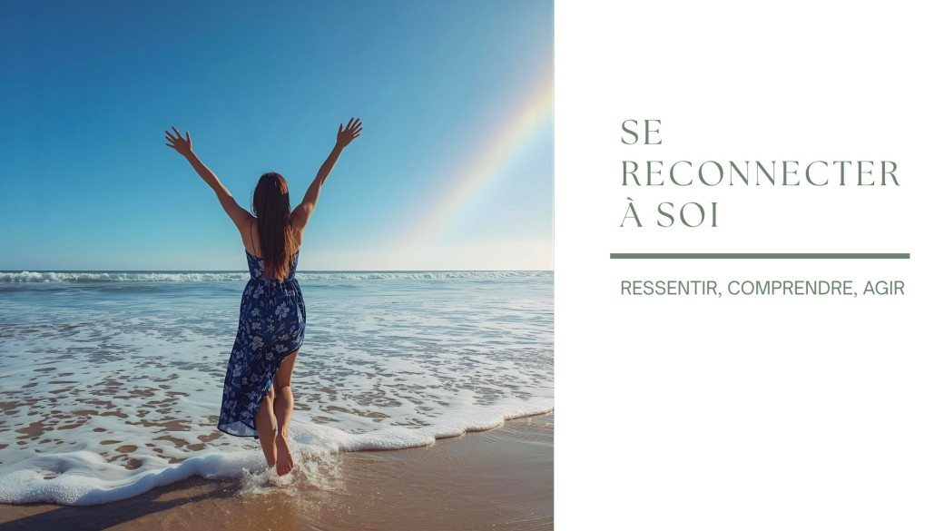 Atelier  Se reconnecter à soi : ressentir, comprendre, agir